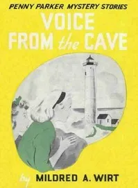 Voice from the Cave — Mildred A. (Mildred Augustine) Wirt cover