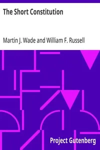 The Short Constitution — Martin J. (Martin Joseph) Wade cover
