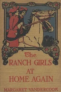 The Ranch Girls at Home Again — Margaret Vandercook cover