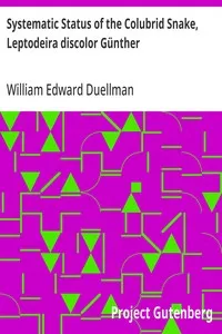 Systematic Status of the Colubrid Snake, Leptodeira discolor Günther — William Edward Duellman cover