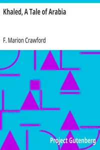 Khaled, A Tale of Arabia — F. Marion (Francis Marion) Crawford cover