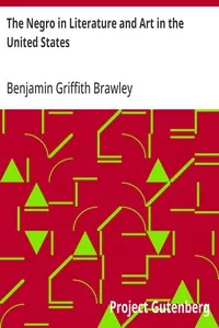 The Negro in Literature and Art in the United States — Benjamin Griffith Brawley cover