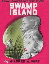 Swamp Island — Mildred A. (Mildred Augustine) Wirt cover