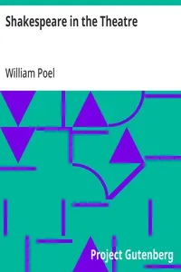 Shakespeare in the Theatre — William Poel cover