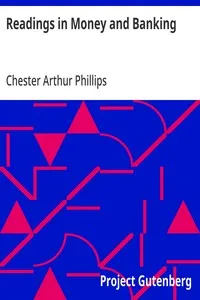 Readings in Money and Banking: Selected and Adapted — Chester Arthur Phillips cover
