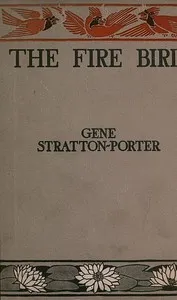 The Fire Bird — Gene Stratton-Porter cover