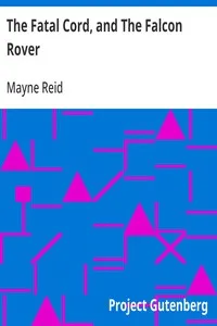 The Fatal Cord, and The Falcon Rover — Mayne Reid cover