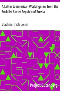 A Letter to American Workingmen, from the Socialist Soviet Republic of Russia — Vladimir Il'ich Lenin cover