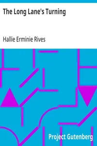 The Long Lane's Turning — Hallie Erminie Rives cover