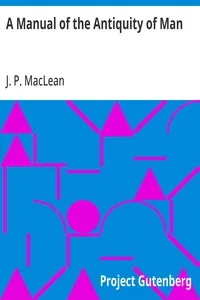 A Manual of the Antiquity of Man cover