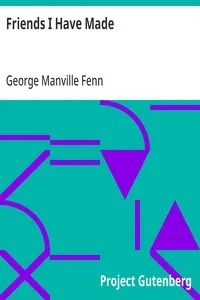 Friends I Have Made — George Manville Fenn cover