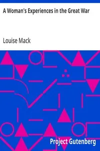 A Woman's Experiences in the Great War — Louise Mack cover