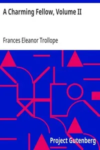 A Charming Fellow, Volume II — Frances Eleanor Trollope cover