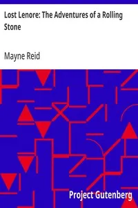 Lost Lenore: The Adventures of a Rolling Stone — Mayne Reid cover