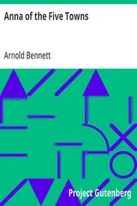 Anna of the Five Towns — Arnold Bennett cover