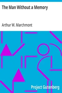 The Man Without a Memory — Arthur W. Marchmont cover
