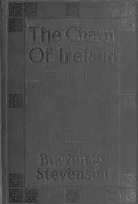 The Charm of Ireland — Burton Egbert Stevenson cover