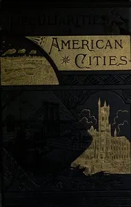 Peculiarities of American Cities — Willard W. Glazier cover