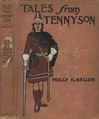 Tales from Tennyson — Alfred Tennyson, Baron Tennyson cover