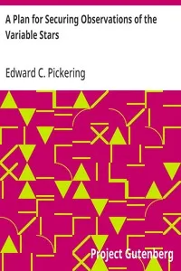 A Plan for Securing Observations of the Variable Stars — Edward C. (Edward Charles) Pickering cover