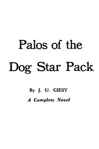 Palos of the Dog Star Pack — J. U. (John Ulrich) Giesy cover