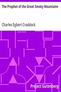 The Prophet of the Great Smoky Mountains — Charles Egbert Craddock cover