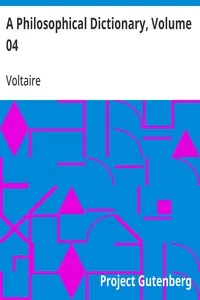 A Philosophical Dictionary, Volume 04 — Voltaire cover