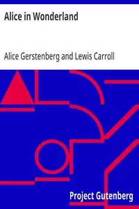 Alice in Wonderland: A Dramatization of Lewis Carroll's "Alice's Adventures in Wonderland" and "Through the Looking Glass" — Lewis Carroll cover