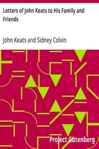 Letters of John Keats to His Family and Friends — John Keats cover