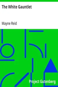 The White Gauntlet — Mayne Reid cover