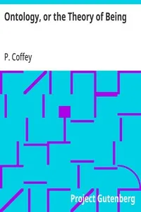 Ontology, or the Theory of Being — P. (Peter) Coffey cover