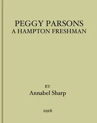 Peggy Parsons, a Hampton Freshman — Annabel Sharp cover
