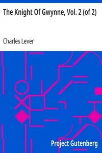 The Knight Of Gwynne, Vol. 2 (of 2) — Charles Lever cover