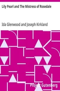 Lily Pearl and The Mistress of Rosedale — Ida Glenwood cover