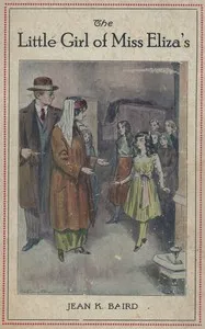 That Little Girl of Miss Eliza's: A Story for Young People — Jean K. (Jean Katherine) Baird cover