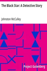 The Black Star: A Detective Story — Johnston McCulley cover