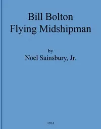 Bill Bolton—Flying Midshipman — Noel Sainsbury cover