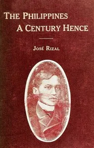 The Philippines a Century Hence — José Rizal cover