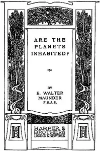 Are the Planets Inhabited? — E. Walter (Edward Walter) Maunder cover