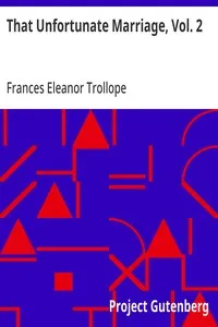 That Unfortunate Marriage, Vol. 2 — Frances Eleanor Trollope cover