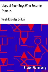 Lives of Poor Boys Who Became Famous — Sarah Knowles Bolton cover