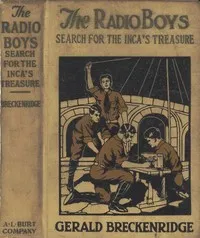 The Radio Boys' Search for the Inca's Treasure — Gerald Breckenridge cover