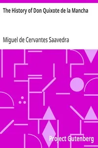 The History of Don Quixote de la Mancha — Miguel de Cervantes Saavedra cover