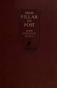 From Pillar to Post: Leaves from a Lecturer's Note-Book cover