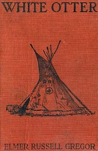 White Otter — Elmer Russell Gregor cover
