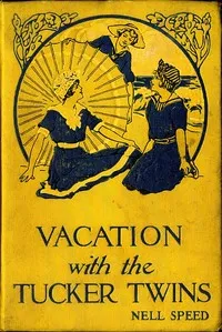 Vacation with the Tucker Twins — Nell Speed cover