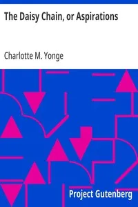 The Daisy Chain, or Aspirations — Charlotte M. (Charlotte Mary) Yonge cover