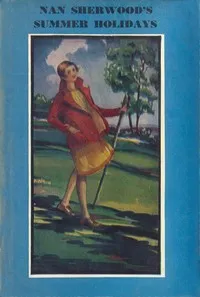 Nan Sherwood's Summer Holidays — Annie Roe Carr cover