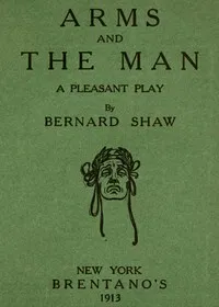 Arms and the Man — Bernard Shaw cover