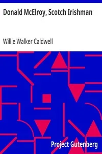 Donald McElroy, Scotch Irishman — Willie Walker Caldwell cover
